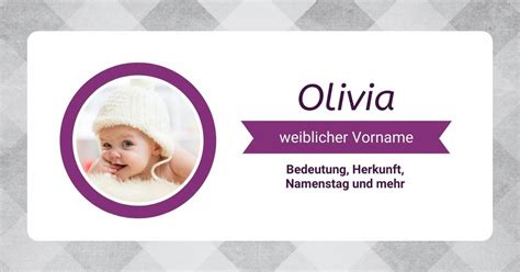 olivia namenstag|Name Olivia: Bedeutung, Herkunft, Beliebtheit